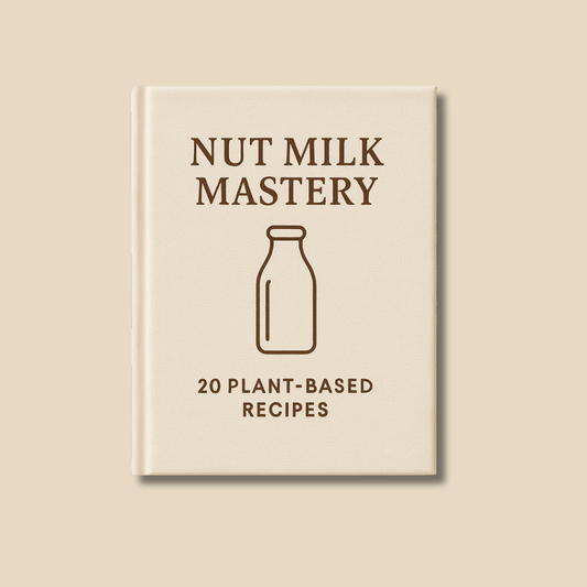 Nut Milk Mastery Guide
